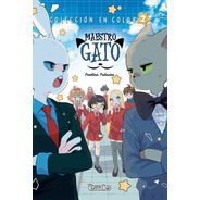 Maestro Gato Vol.2 -  Colección En Color 2 Paulina Palacios 