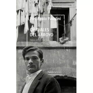 Libro Chavales Del Arroyo - Pier Paolo Pasolini