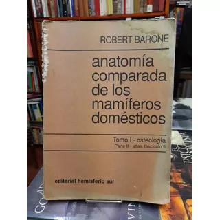 Anatomía Comparada De Los Mamíferos Domésticos Barone Vol 1