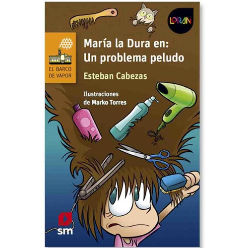 Libro María La Dura En: Un Problema Peludo - Esteban Cabezas