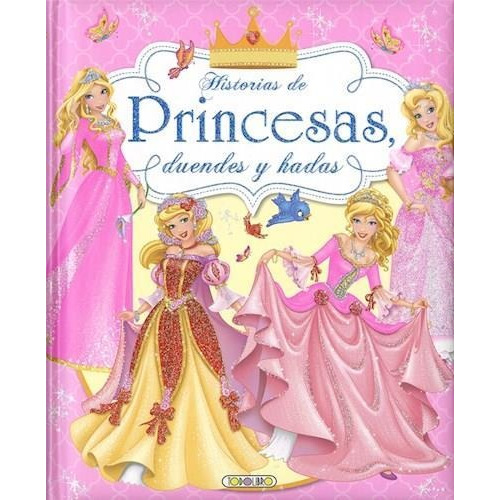 Historias De Princesas Duendes Y Hadas - Susaeta