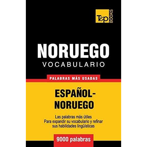 Vocabulario Espa Ol-noruego - 9000 Palabras M S Usadas
