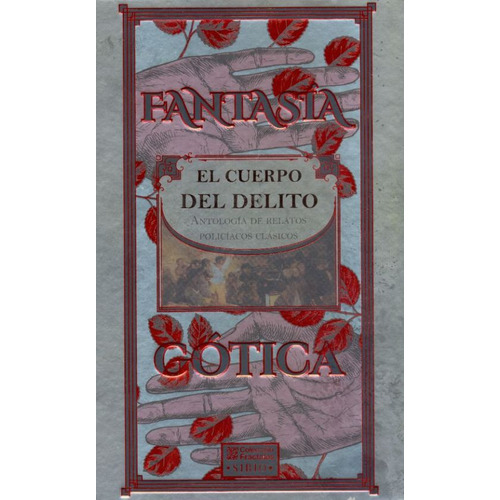 Fantasía Gótica. El Cuerpo Del Delito / Pd., De Editorial Sirio. Editorial Sirio, Tapa Dura, Edición 01 En Español, 2012