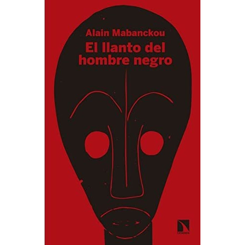 El Llanto Del Hombre Negro