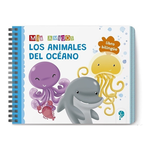 Mis Amigos Animales Del Oceano - Libro Bilingue