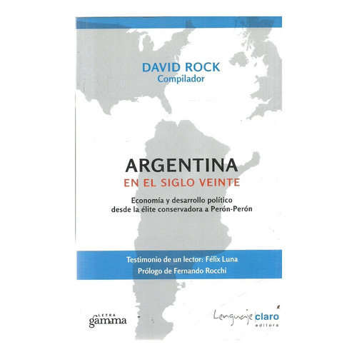 Argentina En El Siglo Veinte - David Rock