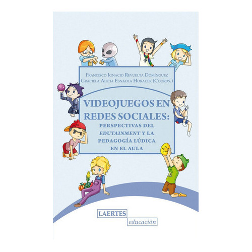 Videojuegos en redes sociales, de Varios autores. Editorial Laertes editorial, S.L., tapa blanda en español