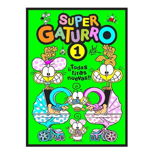 Super Gaturro 1 Todas Tiras Nuevas Tienda Oficial Gaturro