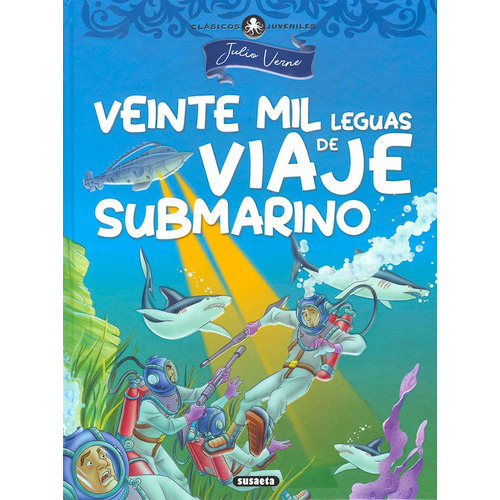 Veinte Mil Leguas De Viaje Submarino, De Julio Verne. Editorial Susaeta, Tapa Dura En Español