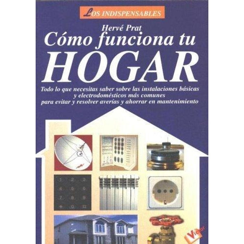 Como Funciona Tu Hogar, de Prat, Herve. Editorial Robinbook en español