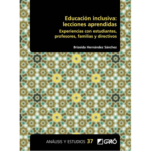 Educación Inclusiva: Lecciones Aprendidas, De Brizeida Hernández Sánchez. Editorial Graó, Tapa Blanda En Español, 2021