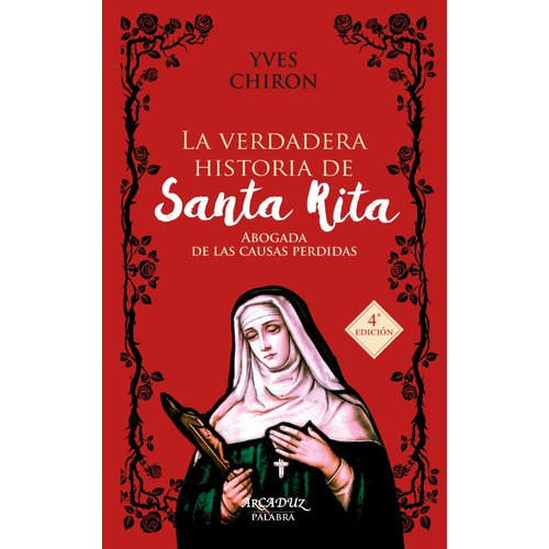 Libro - La Verdadera Historia De Santa Rita