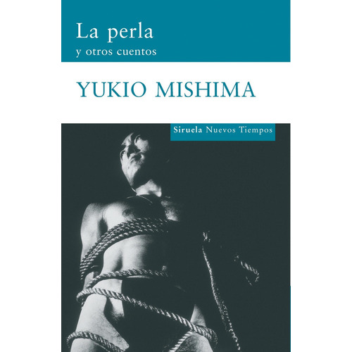 La Perla Y Otros Cuentos - Yukio Mishima - Siruela