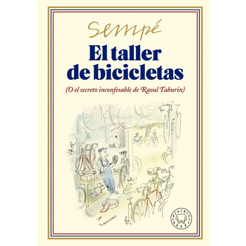 El Taller De Bicicletas, De Sempe. Editorial Blackie Books, Tapa Dura En Español