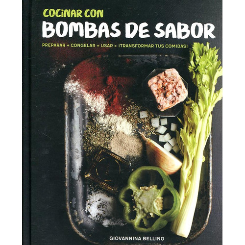 Cocinar Con Bombas De Sabor, De Giovannina Bellino. Editorial Quarto., Tapa Blanda En Español