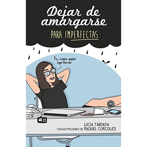 Libro Dejar De Amargarse Para Imperfectas