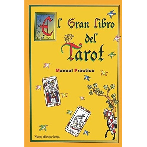 Libro : El Gran Libro Del Tarot. Manual Practico.  - Vale...