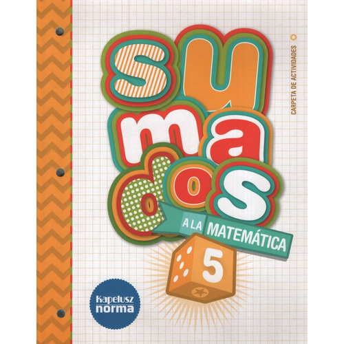 Sumados A La Matematica 5 - Carpeta De Actividades