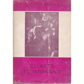 El Arte Ecuatoriano- Maria Vargas José