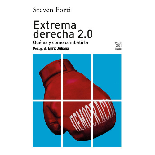 Extrema Derecha 20, De Steven Forti. Editorial Siglo Xxi España En Español
