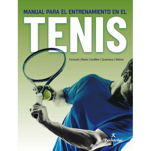 Manual Para El Entrenamiento En El Tenis - Ferrauti/ Maier/ 