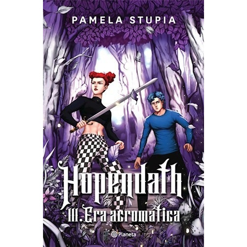 Libro Hopendath 3 - Era Acromática - Pamela Stupia