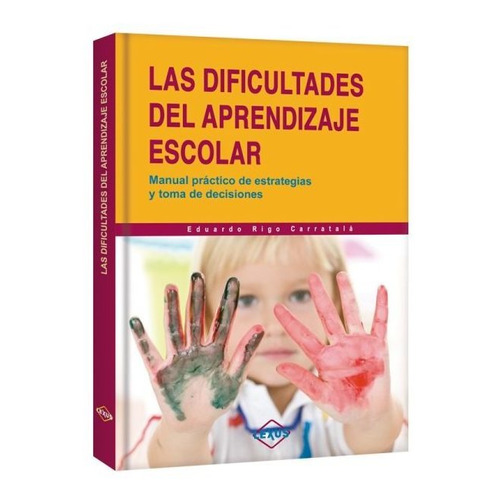 Las Dificultades Del Aprendizaje Escolar / Lexus