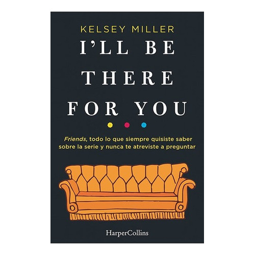 I Ll Be There For You - Kelsey Miller