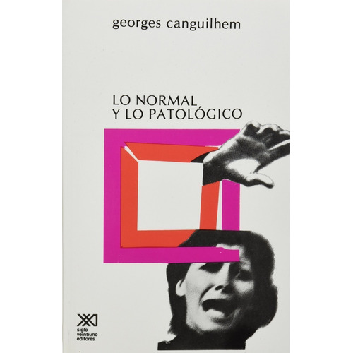 Lo Normal Y Lo Patologico Georges Canguilhem