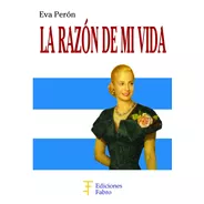 La Razón De Mi Vida. Ediciones Fabro