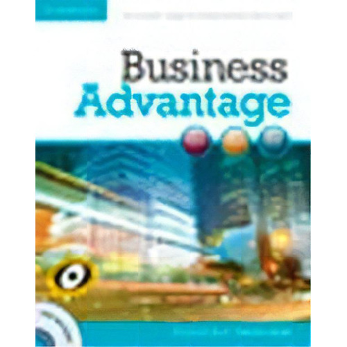 Business Advantage  Intermediate -  Student`s With Dvd, De Indefinido. Editorial Cambridge University Press En Inglés, 2012