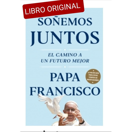 Soñemos Juntos - Papa Francisco