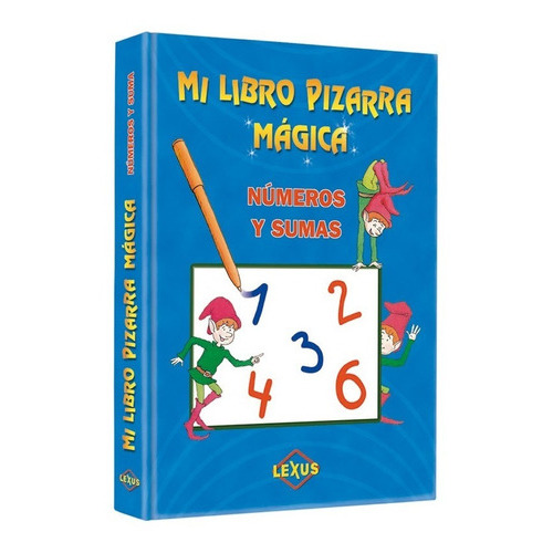 Mi Libro Pizarra Mágica Números Y Sumas, De Vários., Vol. 1 Volumen. Editorial Lexus, Tapa Dura En Español
