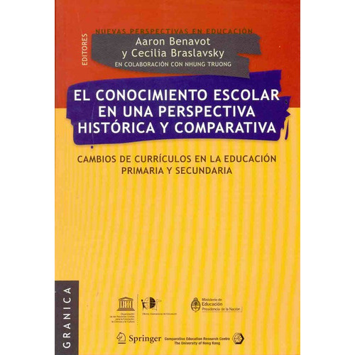 El Conocimiento Escolar En Una Perspectiva, De Aaron-braslavsky  Cecilia Benavot. Editorial Granica, Tapa Blanda, Edición 1 En Español