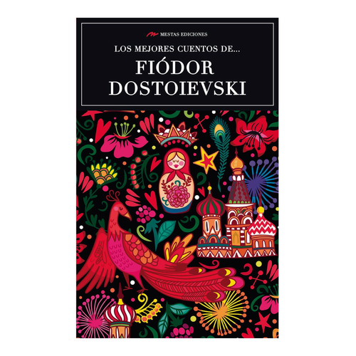 Los Mejores Cuentos De Fiodor Dostoievski