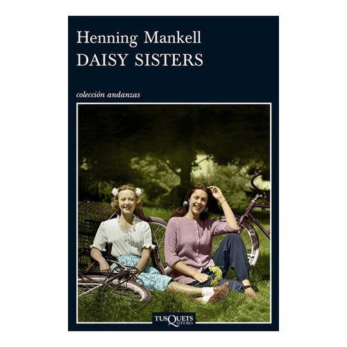 Daisy Sisters De Henning Mankell - Tusquets