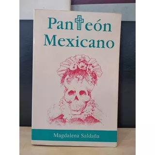 Panteón Mexicano Magdalena Saldaña