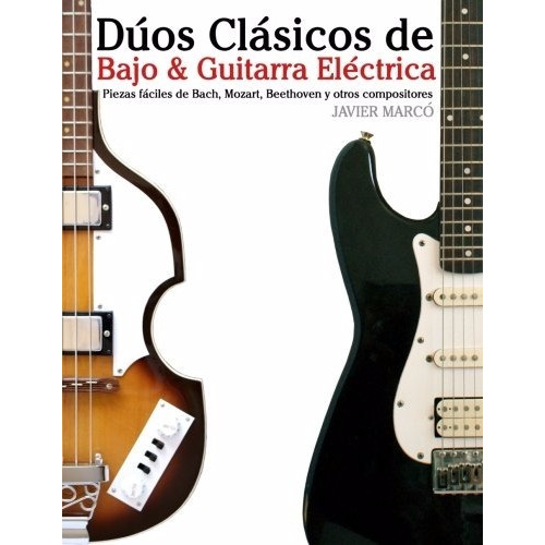 Dúos Clásicos De Bajo Y Guitarra Eléctrica, Javier Marco Dhl
