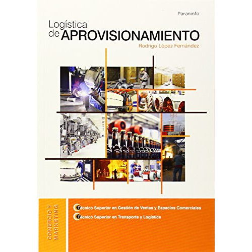 Logistica De Aprovisionamiento, De Rodrigo Lopez Hernandez. Editorial Paraninfo, Tapa Blanda En Español