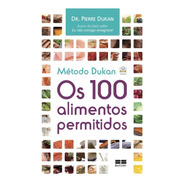 Livro Método Dukan: Os 100 Alimentos Pierre Dukan
