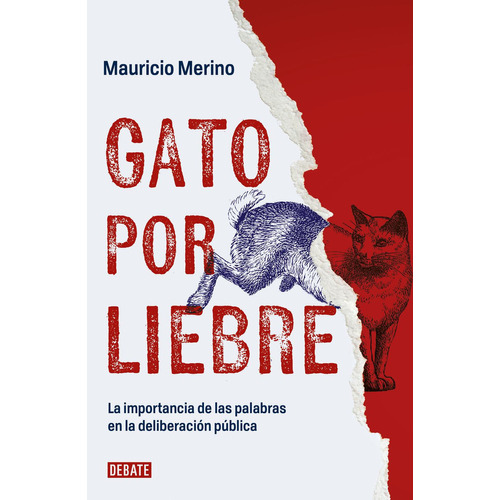 Gato por liebre: No, de Merino, Mauricio., vol. 1. Editorial Debate, tapa pasta blanda, edición 1 en español, 2023