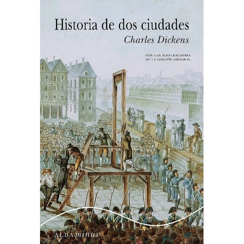 Historia De Dos Ciudades (alba) - Charles Dickens