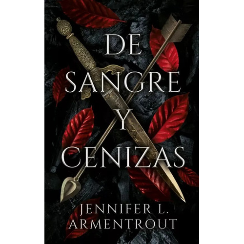 DE SANGRE Y CENIZAS, de Armentrout, Jennifer. Editorial URANO, tapa blanda en español, 2021