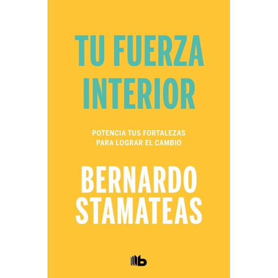 Tu Fuerza Interior - Bernardo Stamateas