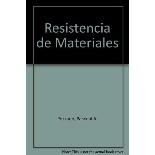 Resistencia De Materiales Orientacion Mecanica, De Pascual A. Pezzano. Editorial Alsina, Tapa Blanda En Español