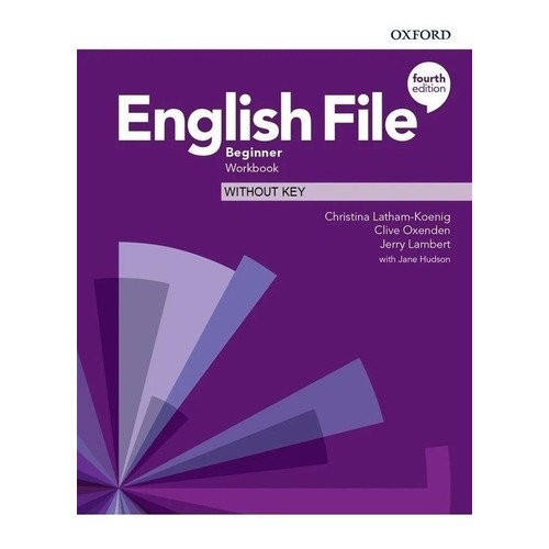 English File Beginner - Workbook - 4th Edition - Oxford