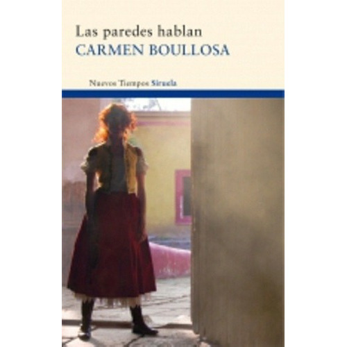 Las Paredes Hablan - Boullosa, Carmen, De Boullosa, Carmen. Editorial Siruela En Español