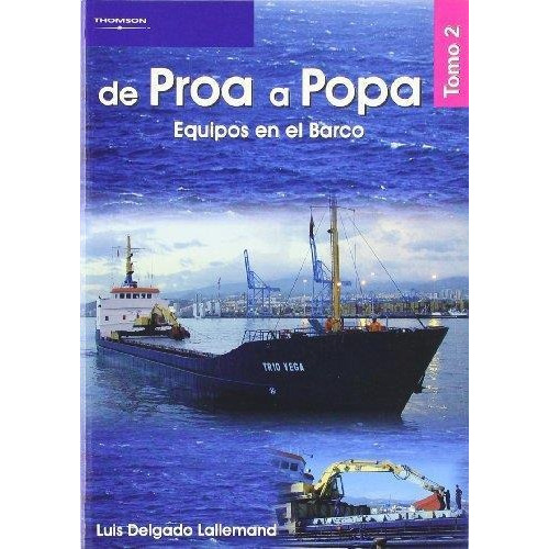 De Proa A Popa Tomo 2 Equipos En El Barco Delgado Nuevo