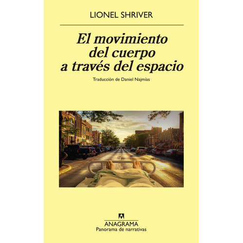 EL MOVIMIENTO DEL CUERPO A TRAVES DEL ESPACIO, de Shriver, Lionel. Editorial Anagrama, tapa blanda en español