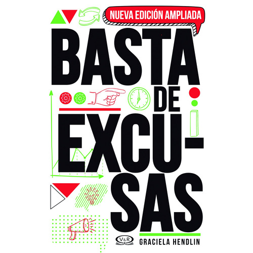 Basta de excusas, de Hendlin, Graciela. Editorial VR Editoras, tapa blanda en español, 2018